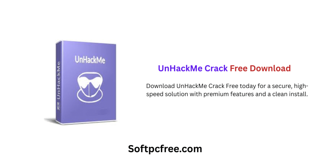 UnHackMe Crack